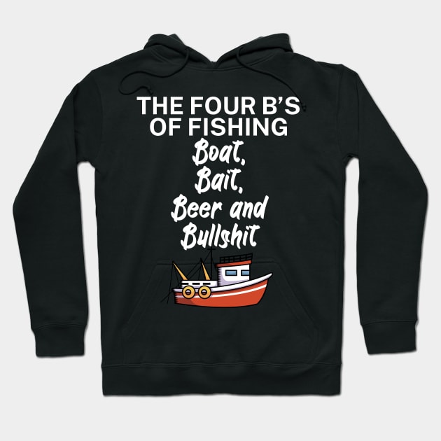 The four Bs of fishing Boat Bait Beer and Bullshit Hoodie by maxcode